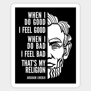 Abraham Lincoln Inspirational Quote: My Religion Sticker